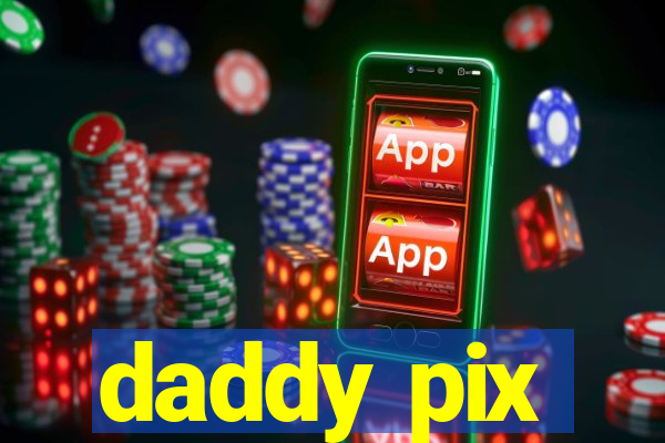 daddy pix